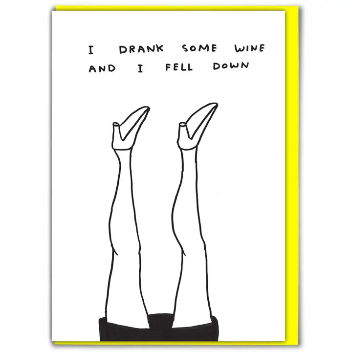 I Drank Some Wine Card - David Shrigley