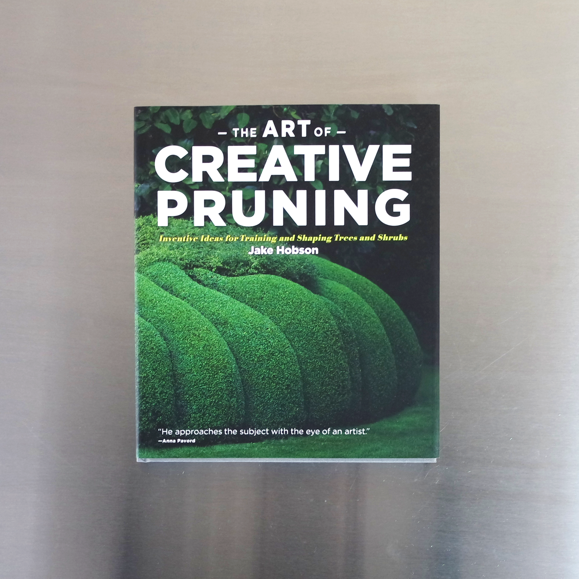 The Art of Creative Pruning by Jake Hobson